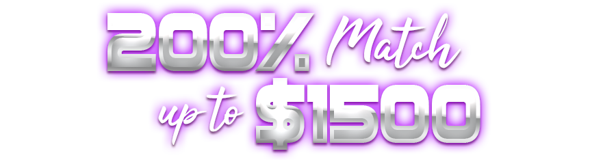 200% Match Bonus up to $1500