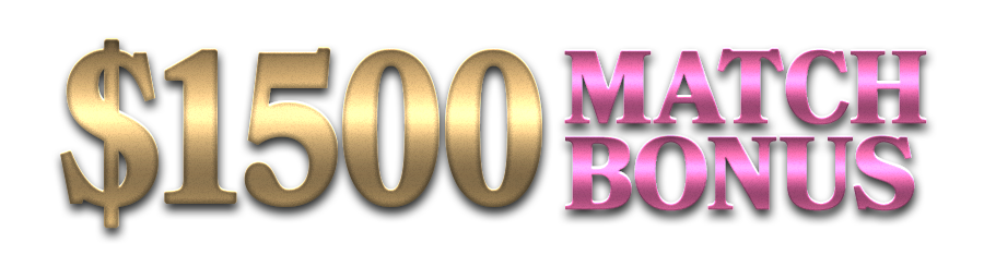 $1,500 Match Bonus